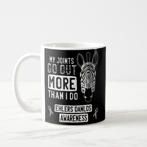 My Joints Go Out Ehlers_Danlos Syndrome Eds Awaren Coffee Mug