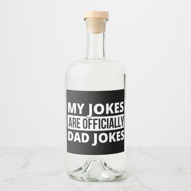 my jokes are dad jokes liquor bottle label (Front)
