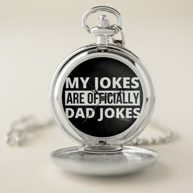 my jokes are dad jokes pocket watch (Inside)