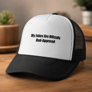 My Jokes Are Officially Dad-Approved Humor Trucker Hat