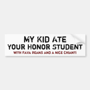 My Kid Ate Your Honor Student Bumper Sticker