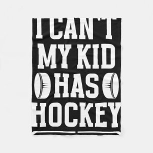 My Kid Has Hockey Mom Of A Hockey Player Ice Hocke Fleece Blanket