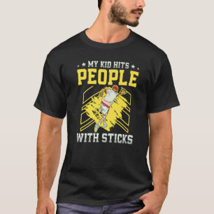 My Kid Hits People With Sticks Lacrosse Player Lax T-Shirt