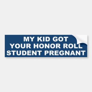 MY KID VS YOUR HONOR ROLL KID BUMPER STICKER