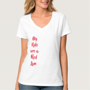 My Kids are a Red Line T-Shirt