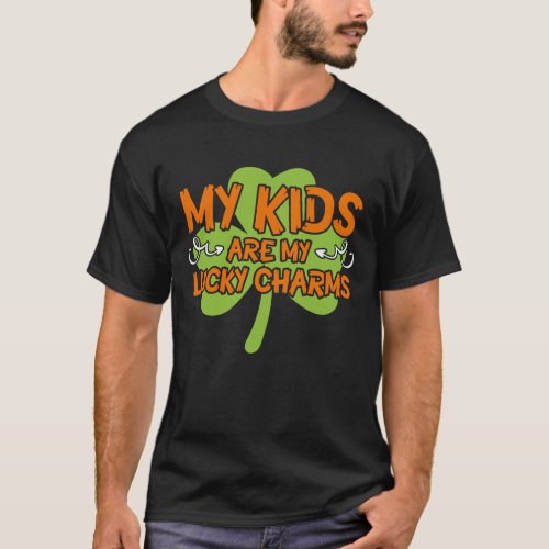 my kids are my lucky charms T_Shirt