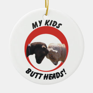 MY KIDS (GOAT) BUTT HEADS CHRISTMAS ORNAMENT