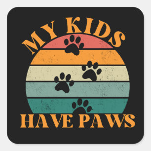 My kids have Paws Cute Retro Square Sticker