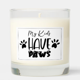 "My Kids Have Paws" - Funny Cat Mom Scented Candle