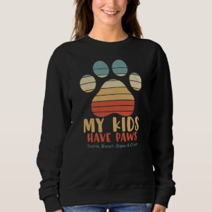 My Kids Have Paws Personalized Sweatshirt
