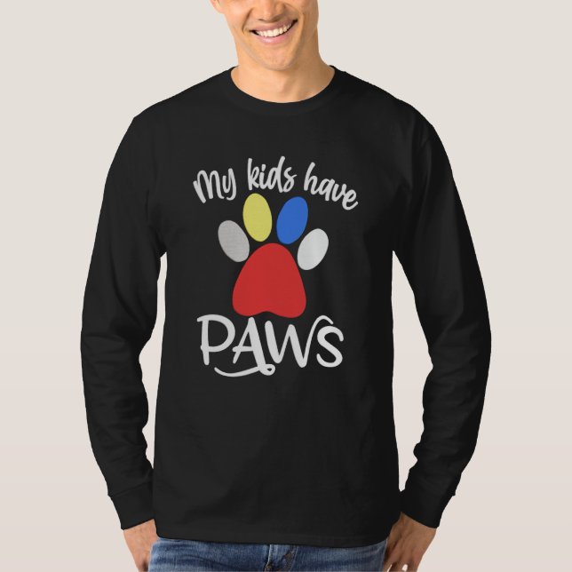 My Kids Have Paws T-Shirt (Front)