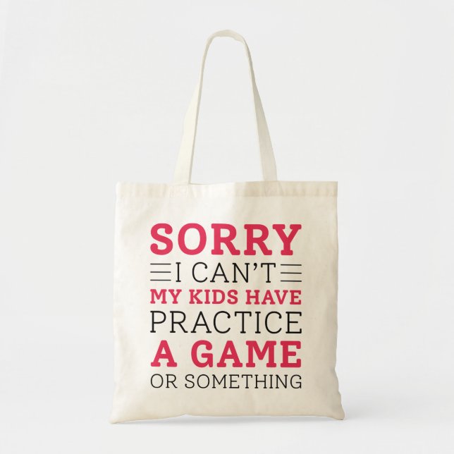 My Kids Have Practice Tote Bag (Front)