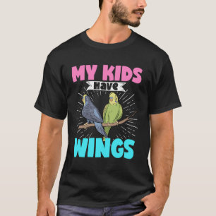 My Kids Have Wings Budgie Mom Dad Parakeet Bird Pe T-Shirt