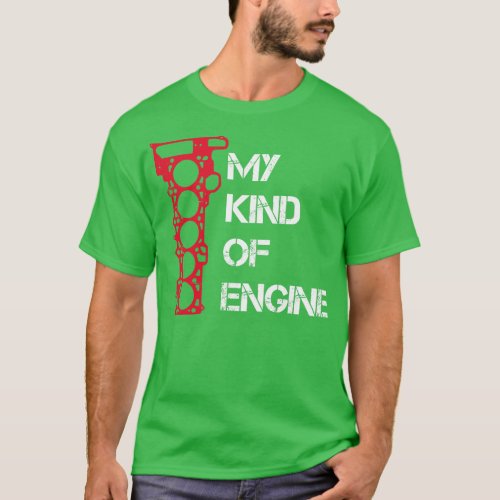 My Kind of Engine 5 Five Cylinder Boost Turbo  quo T_Shirt