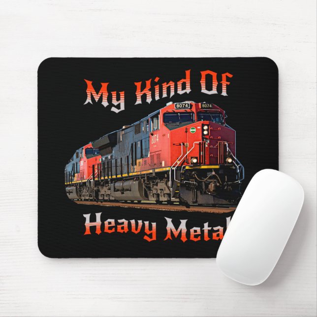 My Kind of Heavy Metal Diesel Locomotive Train     Mouse Pad (With Mouse)