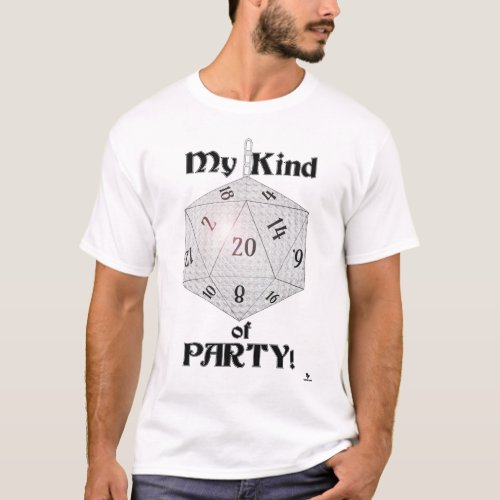 My Kind Of Party Fun Dice Gamer Design T_Shirt