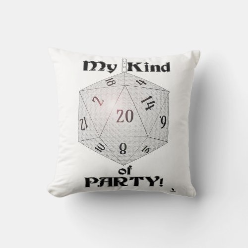 My Kind Of Party Fun Dice Gamer Epic Style Throw Pillow