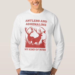 My Kind of Rush   Deer Hunting T-Shirt