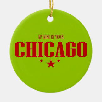 My Kind of Town Chicago Ceramic Ornament