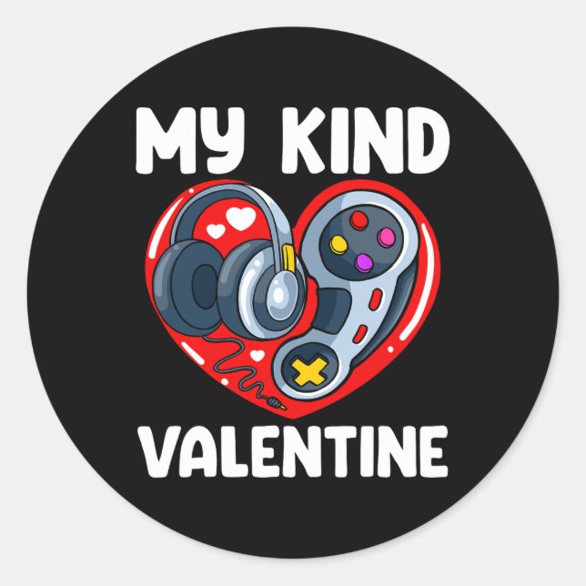 My Kind Of Valentine Valentines Day Gaming Control Classic Round Sticker (Front)