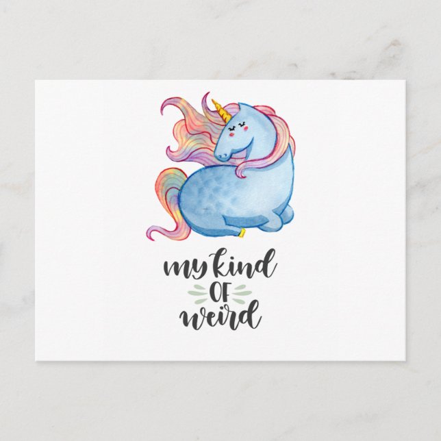 My Kind of Weird Blue Unicorn Postcard (Front)