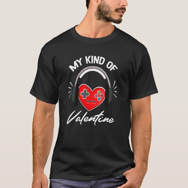 My Kind Valentine Gamer Valentines Day Gaming Boy  T-Shirt (Front)