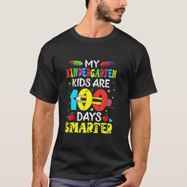 My Kindergarten Kid Are 100 Days Smarter 100th Day T-Shirt (Front)