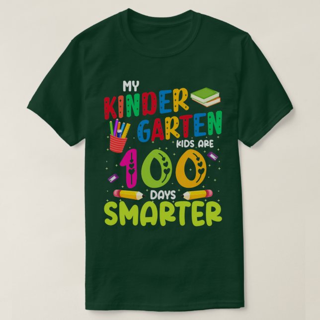 My Kindergarten Kids are 100 days Smarter T-Shirt (Design Front)