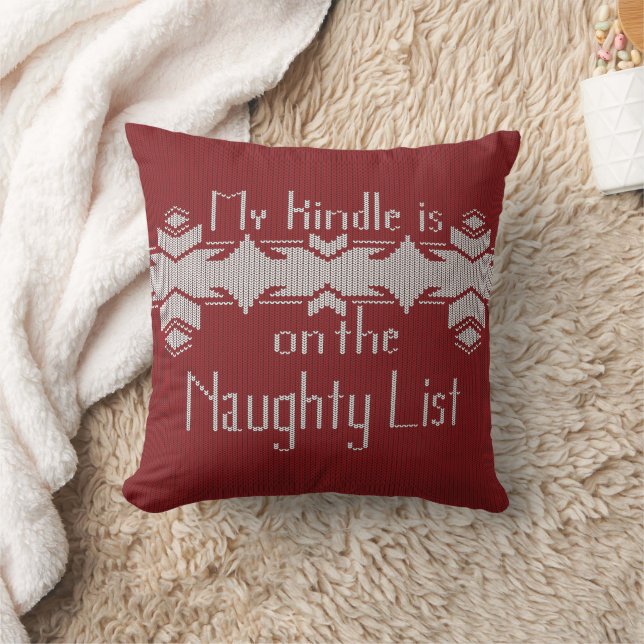 My Kindle Is on the Naughty List – Funny Book Love Throw Pillow (Blanket)
