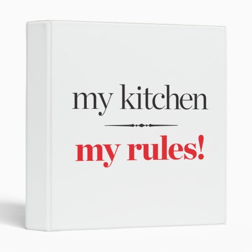 My Kitchen My Rules Binder
