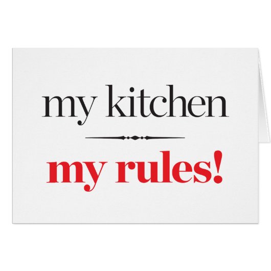 My Kitchen, My Rules Cards (Front Horizontal)