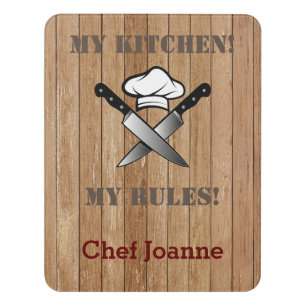 My Kitchen My Rules Door Sign