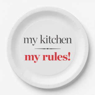 My Kitchen, My Rules Paper Plates