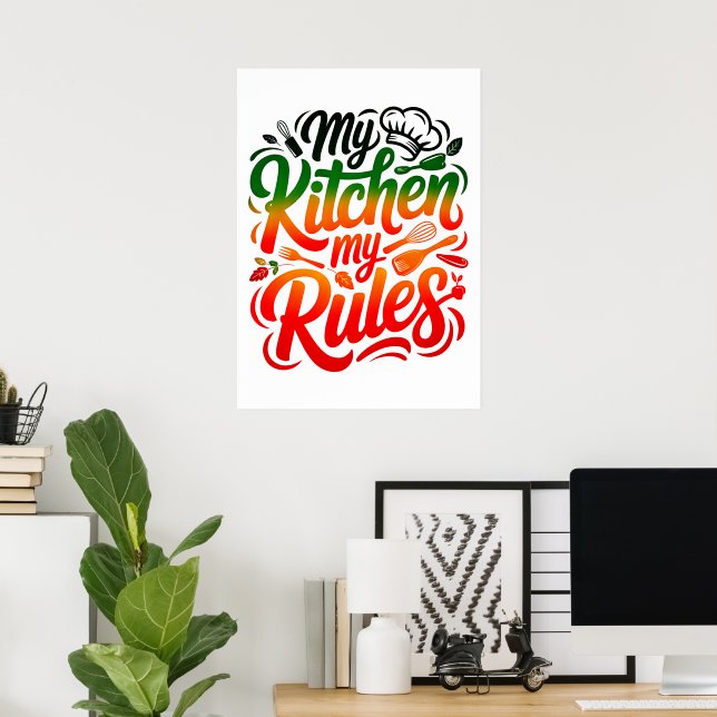 My kitchen My Rules Poster (Home Office)