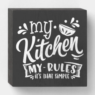 My Kitchen My Rules Quote On Rustic Wooden Box Sign