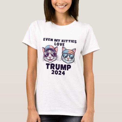 My Kitties Love Trump 2024 _ Funny American Flag C T_Shirt