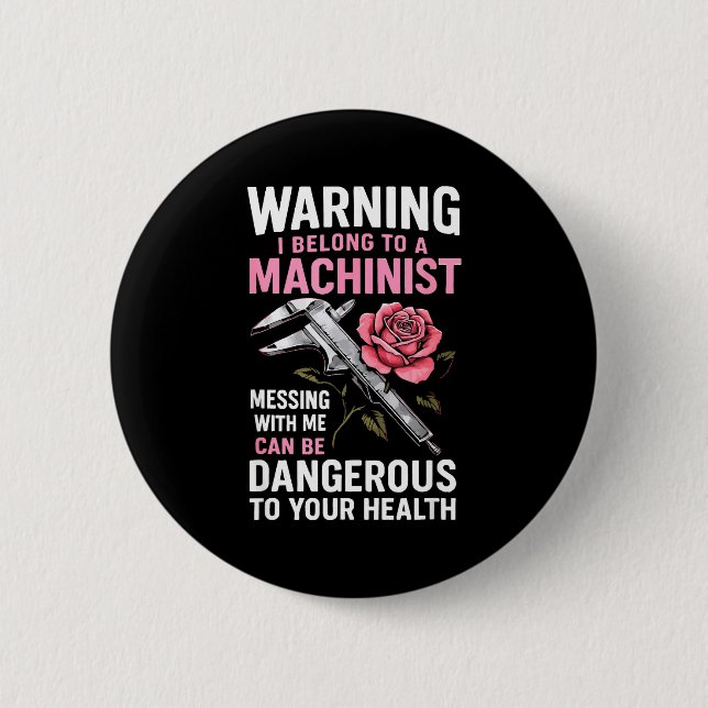 My Knight In Machinist Wife Girlfriend Funny Anniv Button (Front)