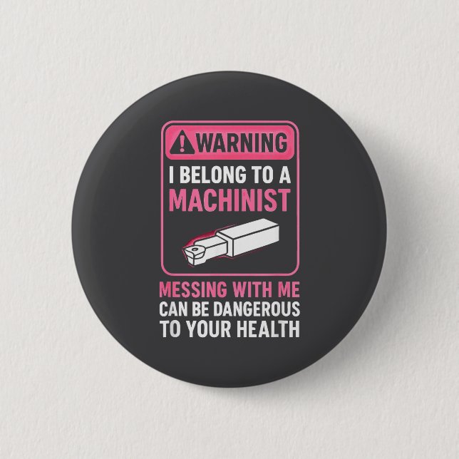 My Knight In Machinist Wife Girlfriend Funny Anniv Button (Front)