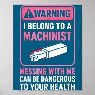 My Knight In Machinist Wife Girlfriend Funny Anniv Poster