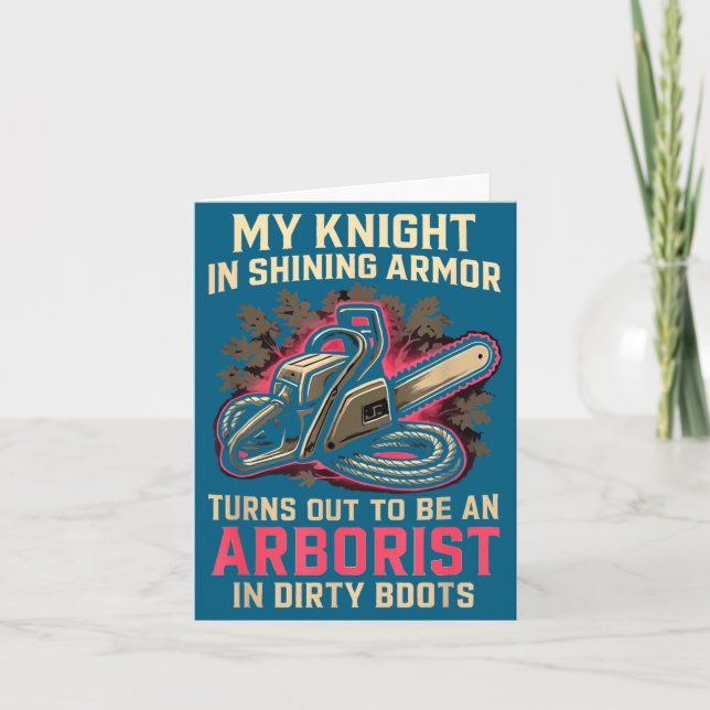 My Knight In Shining Funny Arborist Wife Women Gir Card (Front)