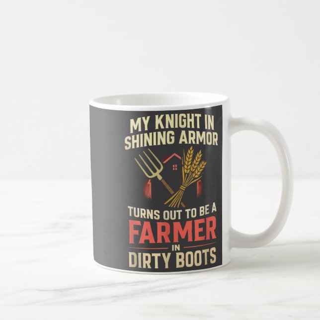My Knight In Shining Funny Farmer Wife Women Girls Coffee Mug (Right)