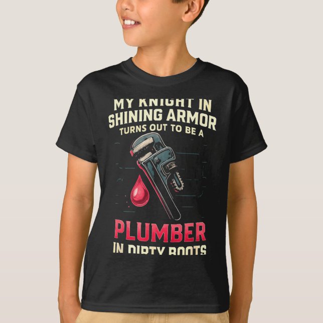 My Knight In Shining Funny Plumber Wife Women Girl T-Shirt (Front)