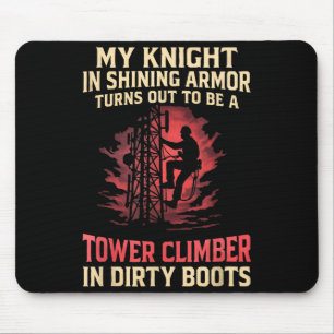 My Knight In Shining Funny Tower Climber Wife Wome Mouse Pad