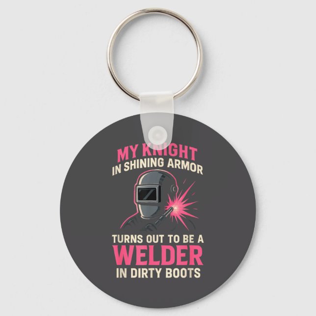 My Knight In Shining Funny Welder Wife Women Girls Keychain (Front)