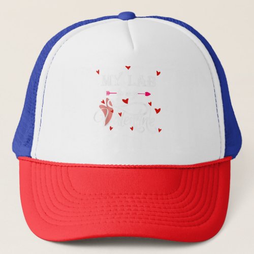 My Lab Is My Valentine _ Valentines Day Labrador D Trucker Hat
