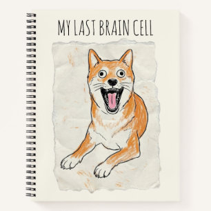 My Last Brain Cell - Funny ADHD Meme Notebook