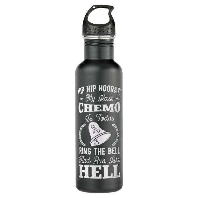 My Last Chemo Chemotherapy Cancer Awareness Surviv Stainless Steel Water Bottle (Front)