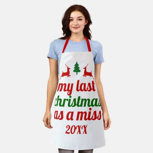 My last Christmas as a miss green tree red deer Apron