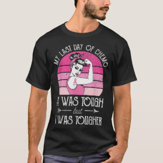 My Last Day Of Chemo Breast Cancer Chemotherapy Su T-Shirt