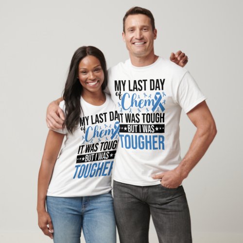 My Last Day Of Chemo Colon Cancer Awareness T_Shirt